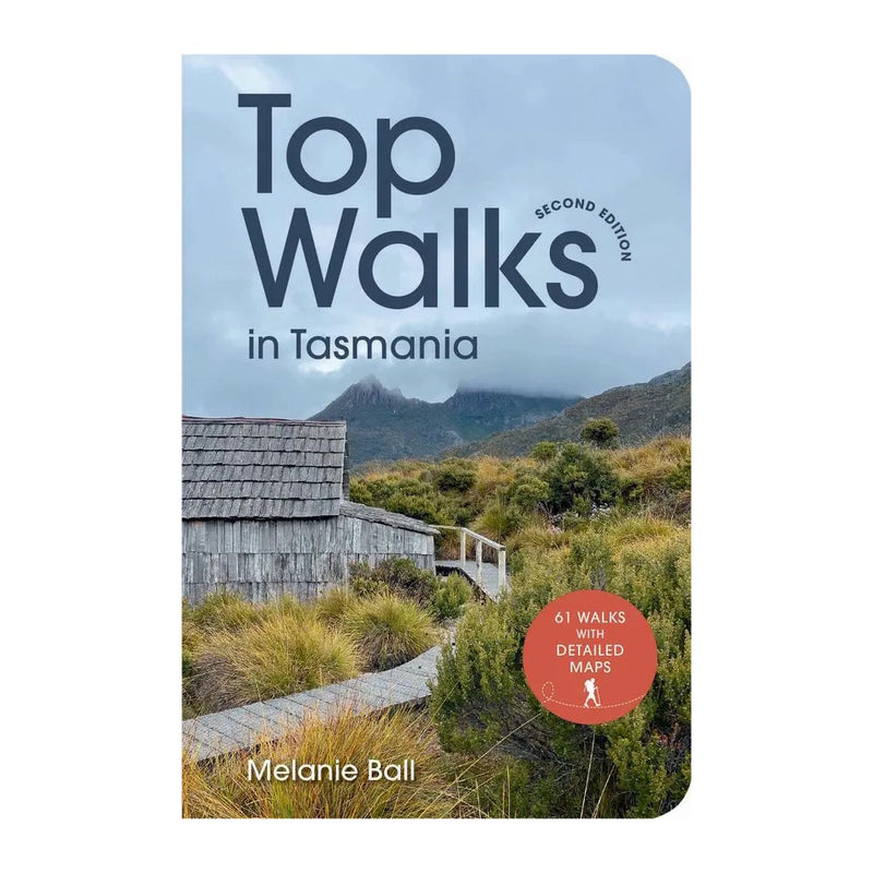 Top Walks in Tasmania 2nd Edition