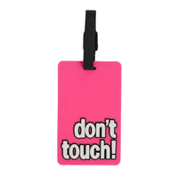 Tosca Attitude Luggage Tag - Dont Touch