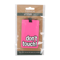 Tosca Attitude Luggage Tag - Dont Touch