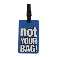 Tosca Attitude Luggage Tag - Not Your Bag